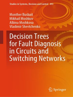 cover image of Decision Trees for Fault Diagnosis in Circuits and Switching Networks